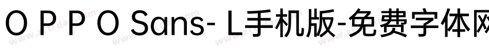 O P P O Sans- L手机版字体转换